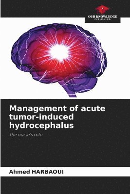 bokomslag Management of acute tumor-induced hydrocephalus