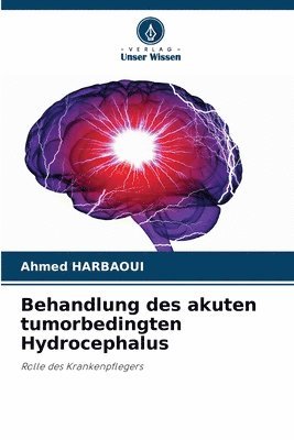 bokomslag Behandlung des akuten tumorbedingten Hydrocephalus