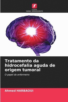 bokomslag Tratamento da hidrocefalia aguda de origem tumoral