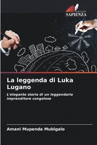 bokomslag La leggenda di Luka Lugano