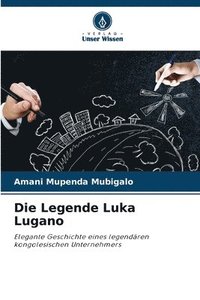 bokomslag Die Legende Luka Lugano