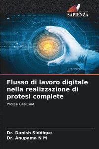 bokomslag Flusso di lavoro digitale nella realizzazione di protesi complete