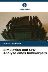 bokomslag Simulation und CFD-Analyse eines Khlkrpers