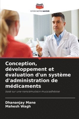 Conception, développement et évaluation d'un système d'administration de médicaments 1