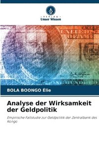 bokomslag Analyse der Wirksamkeit der Geldpolitik