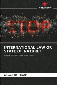 bokomslag International Law or State of Nature?