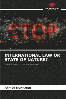 International Law or State of Nature? 1