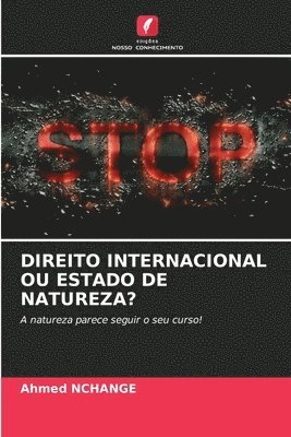 Direito Internacional Ou Estado de Natureza? 1