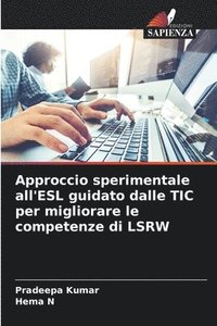 bokomslag Approccio sperimentale all'ESL guidato dalle TIC per migliorare le competenze di LSRW