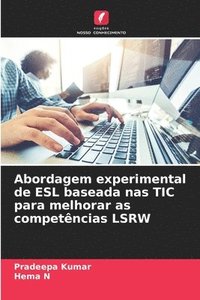 bokomslag Abordagem experimental de ESL baseada nas TIC para melhorar as competências LSRW