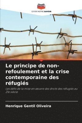 bokomslag Le principe de non-refoulement et la crise contemporaine des rfugis