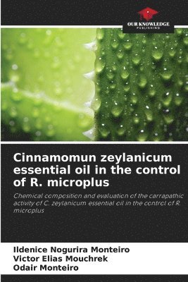 bokomslag Cinnamomun zeylanicum essential oil in the control of R. microplus