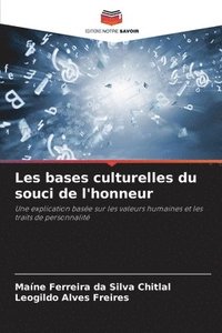 bokomslag Les bases culturelles du souci de l'honneur