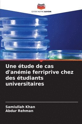 bokomslag Une étude de cas d'anémie ferriprive chez des étudiants universitaires