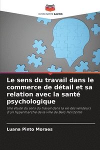 bokomslag Le sens du travail dans le commerce de dtail et sa relation avec la sant psychologique