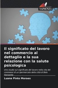 bokomslag Il significato del lavoro nel commercio al dettaglio e la sua relazione con la salute psicologica