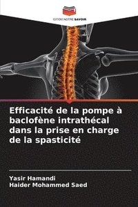 bokomslag Efficacité de la pompe à baclofène intrathécal dans la prise en charge de la spasticité