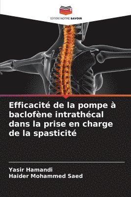 Efficacité de la pompe à baclofène intrathécal dans la prise en charge de la spasticité