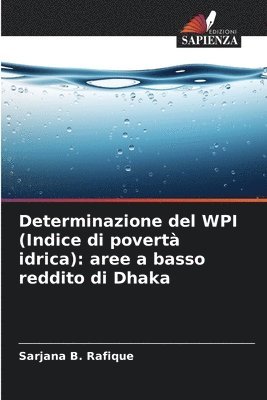 bokomslag Determinazione del WPI (Indice di povertà idrica): aree a basso reddito di Dhaka