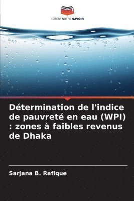 Sarjana B Rafique, Sarjana B. Rafique - Détermination de l'indice de pauvreté en eau (WPI), Häftad