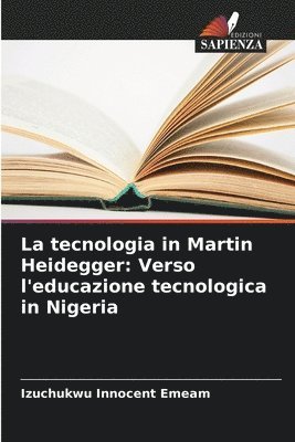 bokomslag La tecnologia in Martin Heidegger