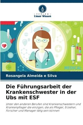 bokomslag Die Fhrungsarbeit der Krankenschwester in der Ubs mit ESF