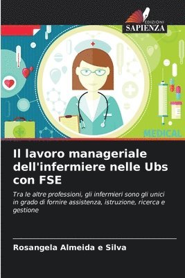 bokomslag Il lavoro manageriale dell'infermiere nelle Ubs con FSE