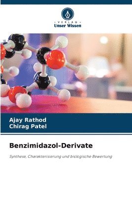 Ajay Rathod, Chirag Patel - Benzimidazol-Derivate, Häftad