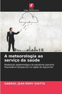 bokomslag A meteorologia ao servio da sade