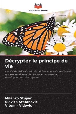 Décrypter le principe de vie 1