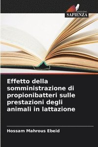 bokomslag Effetto della somministrazione di propionibatteri sulle prestazioni degli animali in lattazione