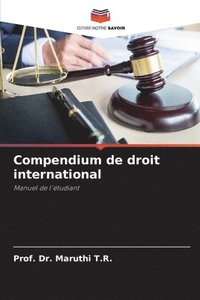 bokomslag Compendium de droit international