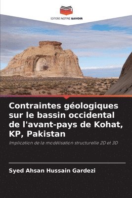 Contraintes gologiques sur le bassin occidental de l'avant-pays de Kohat, KP, Pakistan 1