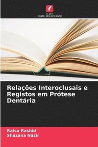 bokomslag Relações Interoclusais e Registos em Prótese Dentária