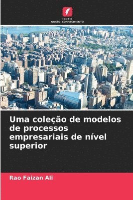 Uma coleção de modelos de processos empresariais de nível superior