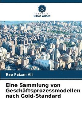 bokomslag Eine Sammlung von Geschftsprozessmodellen nach Gold-Standard