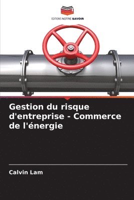 bokomslag Gestion du risque d'entreprise - Commerce de l'énergie