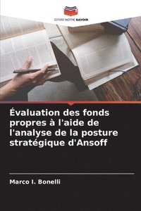 bokomslag Évaluation des fonds propres à l'aide de l'analyse de la posture stratégique d'Ansoff