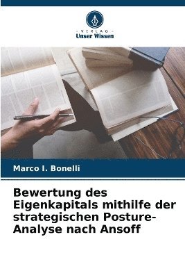 bokomslag Bewertung des Eigenkapitals mithilfe der strategischen Posture-Analyse nach Ansoff