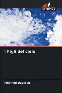 bokomslag I Figli del cielo