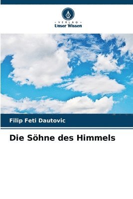 Die Shne des Himmels 1