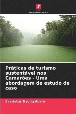 bokomslag Prticas de turismo sustentvel nos Camares - Uma abordagem de estudo de caso