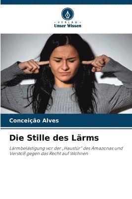 Die Stille des Lrms 1