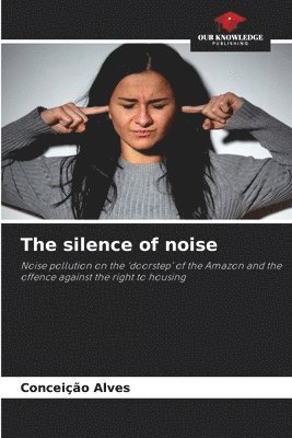 The silence of noise 1