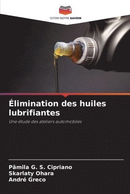 limination des huiles lubrifiantes 1