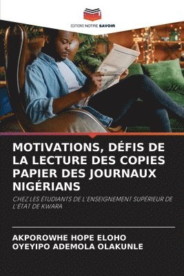 bokomslag Motivations, Dfis de la Lecture Des Copies Papier Des Journaux Nigrians