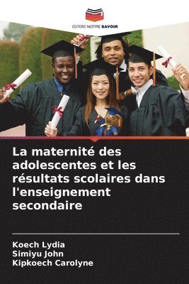 bokomslag La maternit des adolescentes et les rsultats scolaires dans l'enseignement secondaire