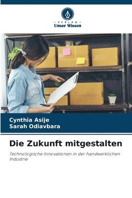 Die Zukunft mitgestalten 1