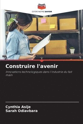 bokomslag Construire l'avenir