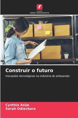 bokomslag Construir o futuro